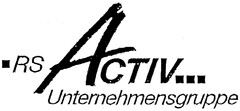 . RS Activ... Unternehmensgruppe