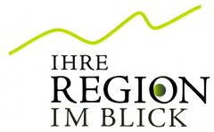 IHRE REGION IM BLICK