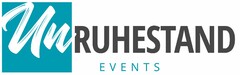 UnRUHESTAND EVENTS