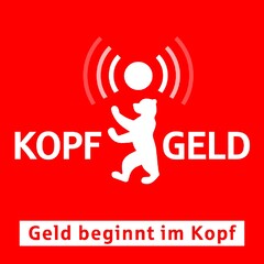 KOPFGELD Geld beginnt im Kopf