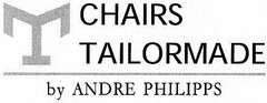 CHAIRS TAILORMADE by ANDRE PHILIPPS