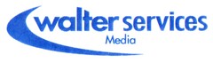 walter services Media