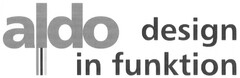 aldo design in funktion