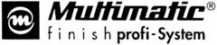 Multimatic finishprofi-System