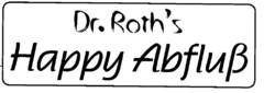 Dr. Roth's Happy Abfluß