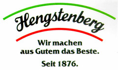 Hengstenberg Wir machen aus Gutem das Beste. Seit 1876.