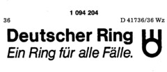 Deutscher Ring Ein Ring für alle Fälle.