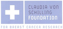 CLAUDIA VON SCHILLING FOUNDATION