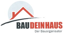 BAUDEINHAUS Der Bauorganisator