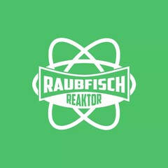 RAUBFISCH REAKTOR