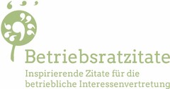 Betriebsratzitate Inspirierende Zitate für die betriebliche Interessenvertretung