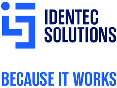 IDENTEC SOLUTIONS BECAUSE IT WORKS