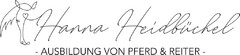 Hanna Heidbüchel - AUSBILDUNG VON PFERD & REITER -