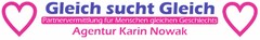 Gleich sucht Gleich Partnervermittlung für Menschen gleichen Geschlechts Agentur Karin Nowak