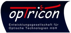 opTricon Entwicklungsgesellschaft für Optische Technologien mbH