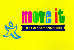 move it Fit in den Straßenverkehr