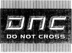 DNC DO NOT CROSS