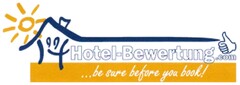 Hotel-Bewertung.com ...be sure before you book!