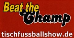 Beat the Champ tischfussballshow.de