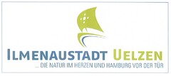 ILMENAUSTADT UELZEN ... DIE NATUR IM HERZEN UND HAMBURG VOR DER TÜR