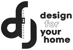 dJ design for your home