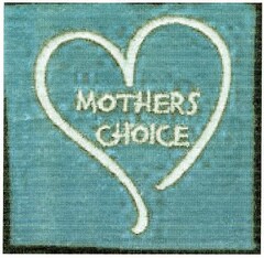 MOTHERS CHOICE