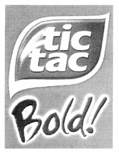 tic tac Bold!