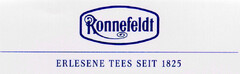 Ronnefeldt ERLESENE TEES SEIT 1825