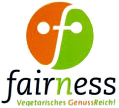 fairness Vegetarisches GenussReich!