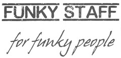 FUNKY STAFF for funky people