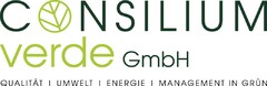 CONSILIUM verde GmbH QUALITÄT | UMWELT | ENERGIE | MANAGEMENT IN GRÜN