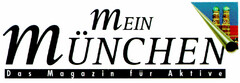 MEIN MÜNCHEN Das Magazin für Aktive