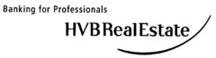 Banking for Professionals HVBRealEstate