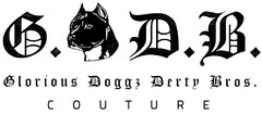 Glorious Doggz Derty Bros. C O U T U R E