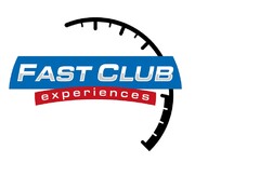 FAST CLUB experiences