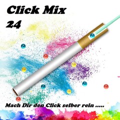 Click Mix 24 Mach Dir den Click selber rein