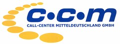 c.c.m CALL-CENTER MITTELDEUTSCHLAND GMBH