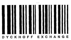 DYCKHOFF EXCHANGE