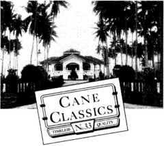 CANE CLASSICS