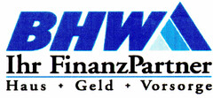 BHW Ihr FinanzPartner Haus + Geld + Vorsorge