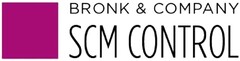 BRONK & COMPANY SCM CONTROL