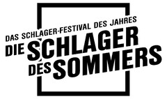 DAS SCHLAGER-FESTIVAL DES JAHRES DIE SCHLAGER DES SOMMERS