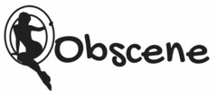 obscene