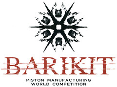 BARIKIT PISTON MANUFACTURING WORLD COMPETITION