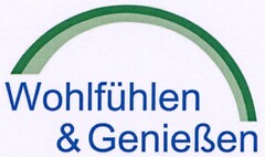 Wohlfühlen & Genießen