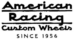 American Racing Custom Wheels SINCE 1956