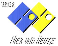 WDR HIER UND HEUTE