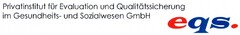 eqs. Privatinstitut für Evaluation und Qualitätssicherung im Gesundheits- und Sozialwesen GmbH