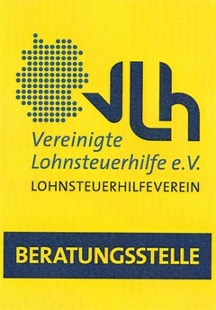 vlh Vereinigte Lohnsteuerhilfe e.V. LOHNSTEUERHILFEVEREIN BERATUNGSSTELLE