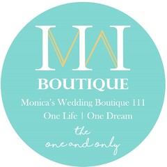 BOUTIQUE Monica´s Wedding Boutique 111 One Life | One Dream the one and only